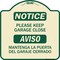 Signmission Please Keep Garage Closed Mantenga La Puerta Del Garaje Cerrado Alum Sign, 18" x 18", TG-1818-23289 A-DES-TG-1818-23289 - alternate 1